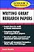 Schaum's Quick Guide to Writing Great Research Papers by Laurie E. Rozakis Schaum's Quick Guide to Writing Great Research Papers by Laurie E. Rozakis