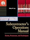 Subcontractor's Operations Manual : Forms, Processes, and Techniques