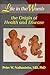 Life in the Womb: The Origin of Health and Disease