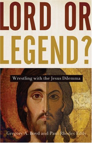 Lord or Legend?: Wrestling with the Jesus Dilemma (Paperback)