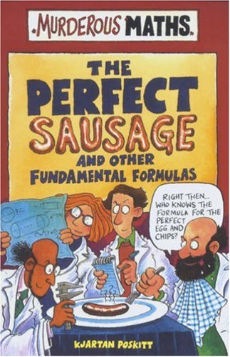 The Perfect Sausage and Other Fundamental Formulas (Murderous Maths, # 11)