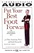 Put Your Best Foot Forward:...