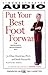 Put Your Best Foot Forward by Jo-Ellan Dimitrius