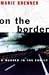 On the Border: A Murder in the Family