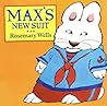 Max's New Suit by Rosemary Wells