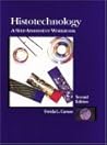 Histotechnology: A Self-Assessment Workbook