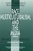 Race, Multiculturalism, and...