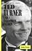Ted Turner: Cable Television Tycoon (Makers of the Media)
