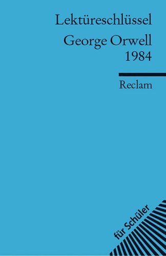George Orwell: 1984. Lektüreschlüssel für Schüler (Paperback)