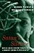 Satan's Silence: Ritual Abuse And The Making Of A Modern American Witch Hunt