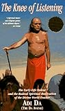 The Knee of Listening by Adi Da Samraj