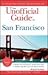 The Unofficial Guide to San Francisco (Unofficial Guides)