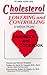 Cholesterol: Lowering and Controlling : 3 Week Plan, Handbook and Cookbook