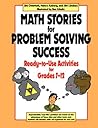 Math Stories for Problem Solving Success: Ready-To Use Activities for Grades 7-12