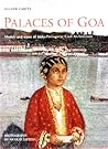 Palaces of Goa: Models and Types of Indo-Portuguese Civil Architecture