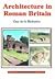 Architecture in Roman Britain (Shire Archaeology)