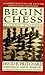 Begin Chess by David B. Pritchard