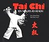 Tai Chi: Ten Minutes to Health Tai Chi: Ten Minutes to Health