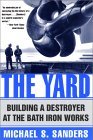 The Yard: Building a Destroyer at the Bath Iron Works