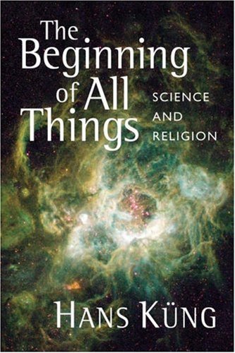 The Beginning of All Things: Science and Religion (Hardcover)