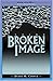 Behind the Broken Image