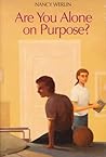 Are You Alone on Purpose? by Nancy Werlin