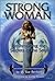Strong Woman: Unshrouding the Secrets of the Soul