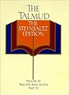 The Talmud, Vol. 4: Tractate Bava Metzia, Part 4, Steinsaltz Editon