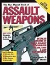 The Gun Digest Book of Assault Weapons, Fifth Edition