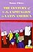 The Century of U.S. Capitalism in Latin America by Thomas F. O'Brien