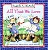 All That We Love by Patricia Hall All That We Love by Patricia Hall