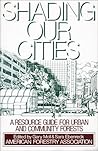 Shading Our Cities by American Forestry Association