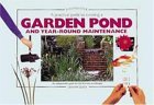 A Practical Guide to Creating a Garden Pond And Year-round Maintenance (Hardcover)