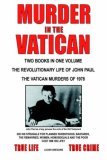Murder in the Vatican: The Revolutionary Life of John Paul and The Vatican Murders of 1978 (Paperback)
