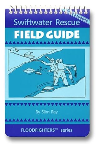 Swiftwater Rescue Field Guide
