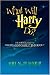 What Will Harry Do?: The Unofficial Guide to Payoffs and Possibilities in Book 7