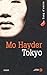Tokyo by Mo Hayder Tokyo by Mo Hayder