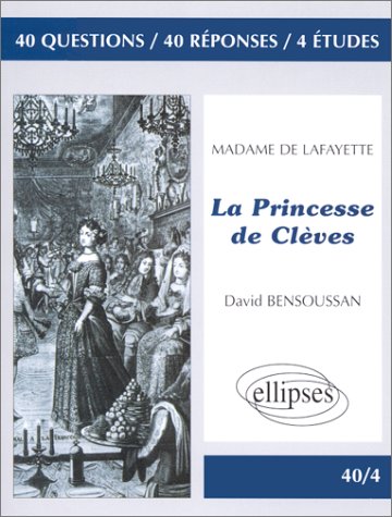 Lafayette (Madame de), La Princesse de Clèves