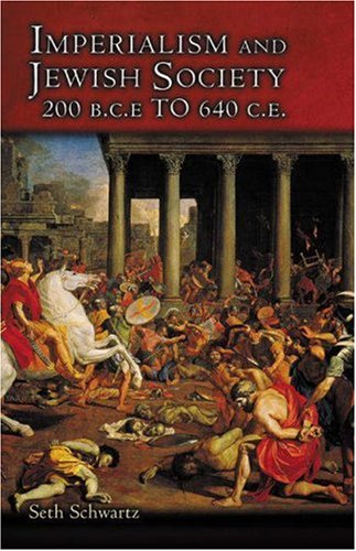 Imperialism and Jewish Society: 200 B.C.E. to 640 C.E. (Hardcover)