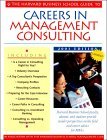 The Harvard Business School Guide to Careers in Management Consulting, 2001 (Paperback)