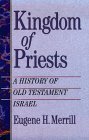 Kingdom of Priests: A History of Old Testament Israel (Paperback)