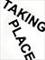 Taking Place: The Works Of ...