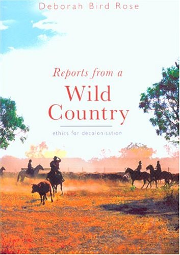 Reports From a Wild Country: Ethics of Decolonisation (Paperback)