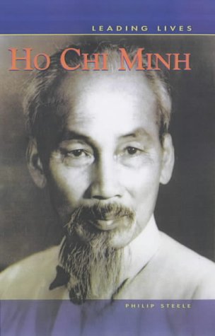 Ho Chi Minh (Leading Lives)