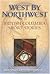 West by Northwest by David Stouck West by Northwest by David Stouck