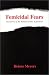 Femicidal Fears: Narratives...