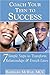 Coach Your Teen to Success: 7 Simple Steps to Transform Relationships and Enrich Lives