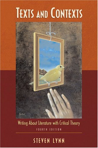 Texts and Contexts: Writing About Literature with Critical Theory (Paperback)