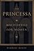 The Princessa: Machiavelli for Women