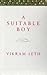 A Suitable Boy by Vikram Seth